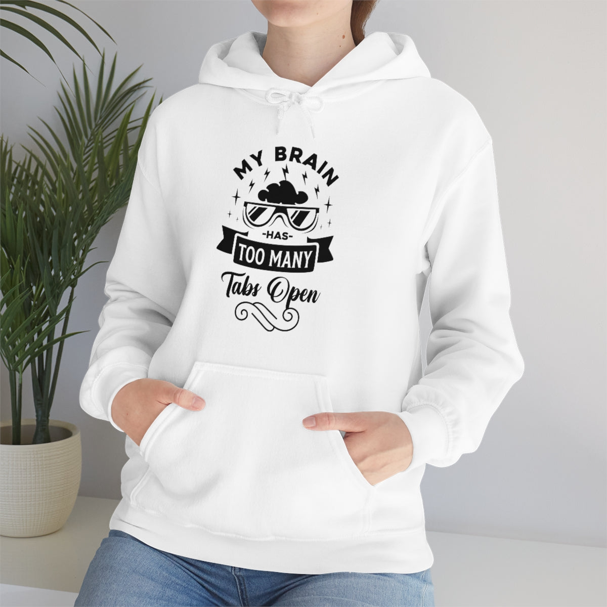 My Brain Has Too Many Tabs Open Unisex Heavy Blend™ Hooded Sweatshirt