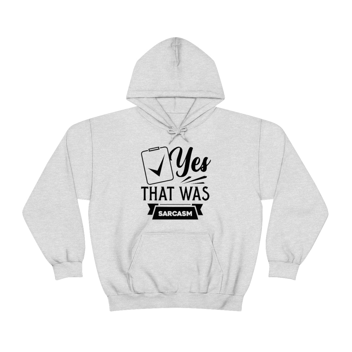 Yes That Was Sarcasm Unisex Heavy Blend™ Hooded Sweatshirt