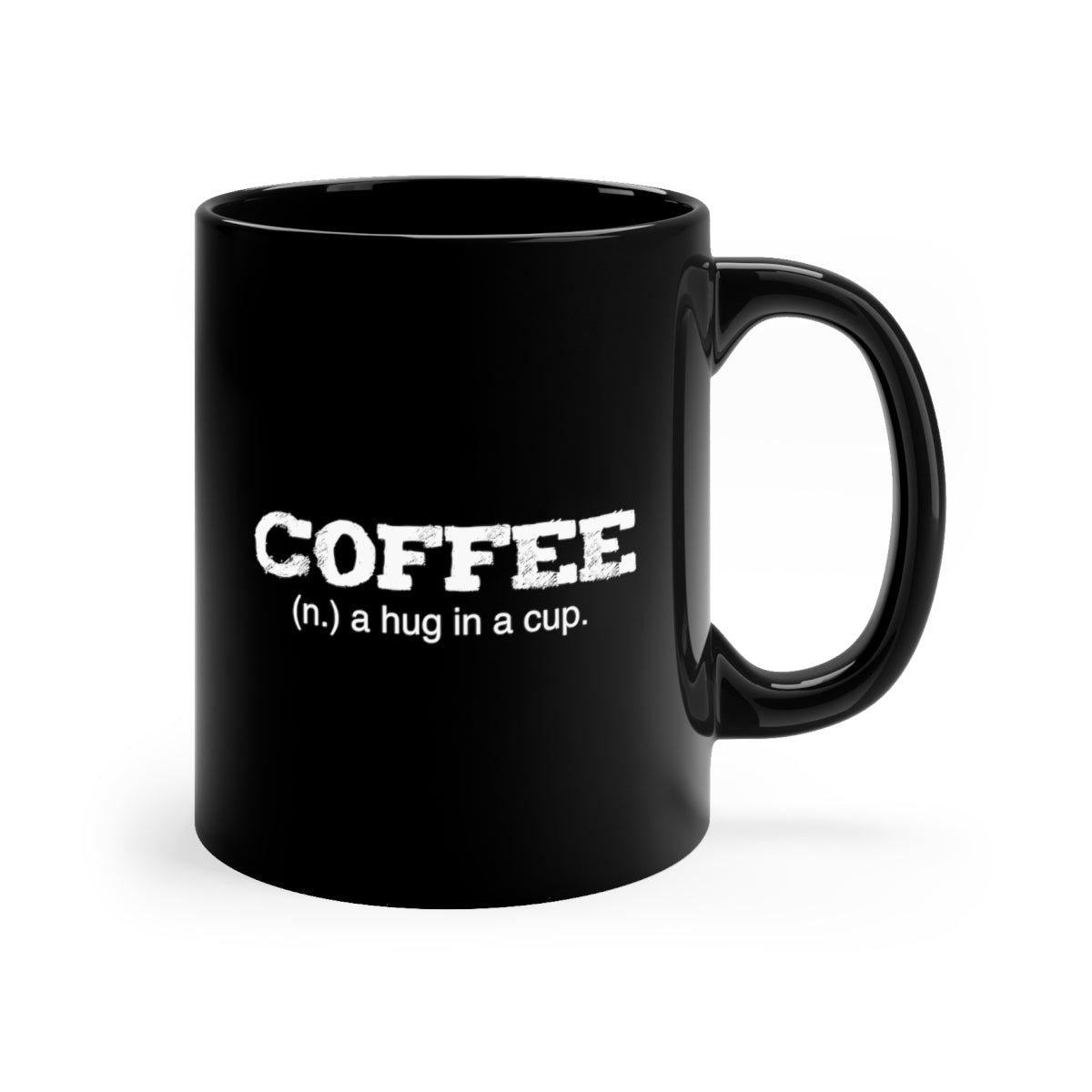 Coffee A Hug In A Cup 11oz Black Mug