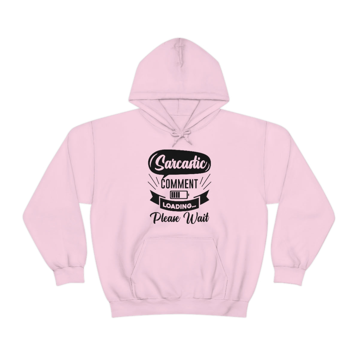 Sarcastic Comment Loading Please Wait Unisex Heavy Blend™ Hooded Sweatshirt