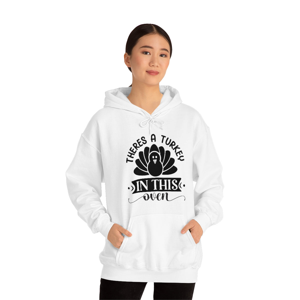 There's A Turkey In This Oven Unisex Heavy Blend™ Hooded Sweatshirt