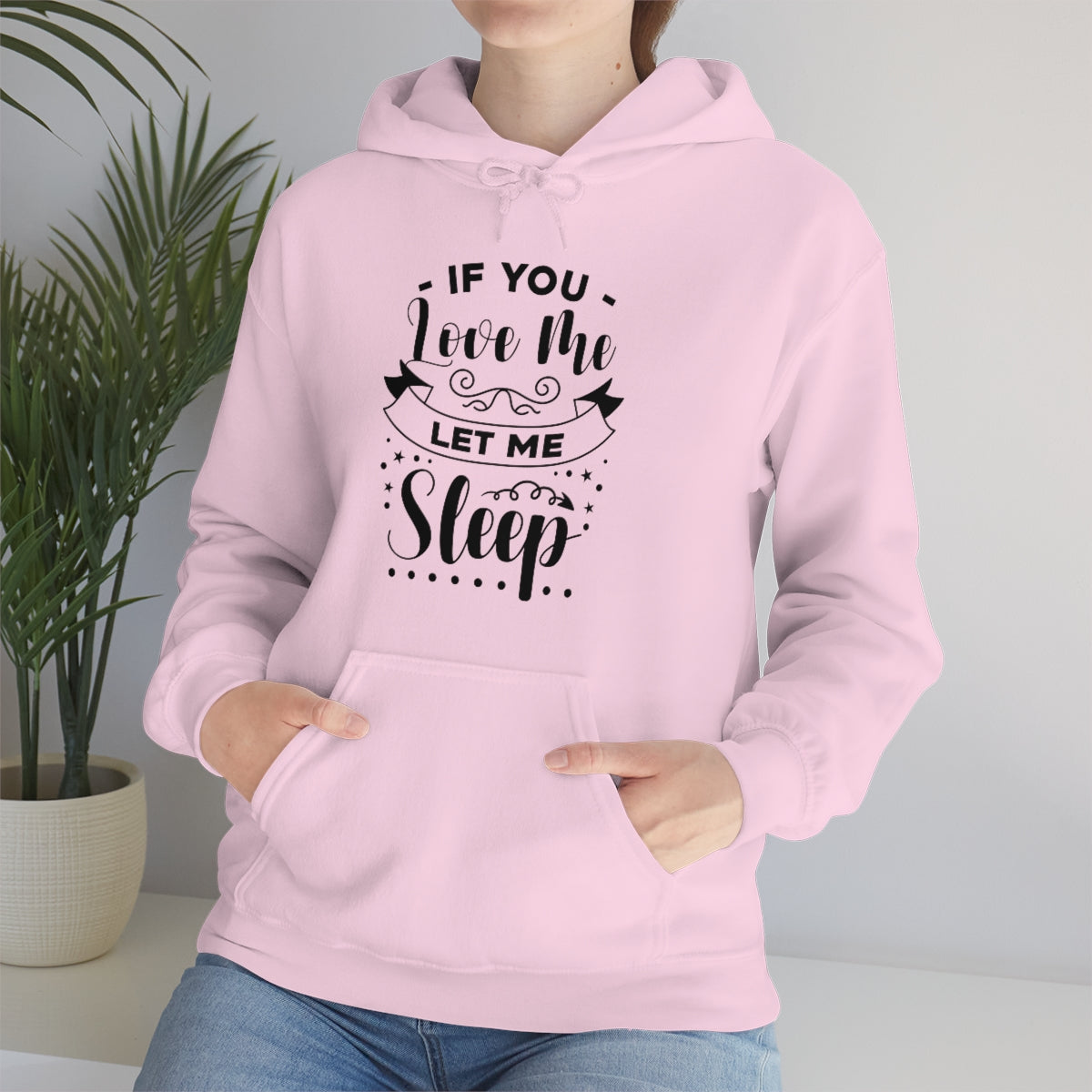 If You Love Me Let Me Sleep Unisex Heavy Blend™ Hooded Sweatshirt