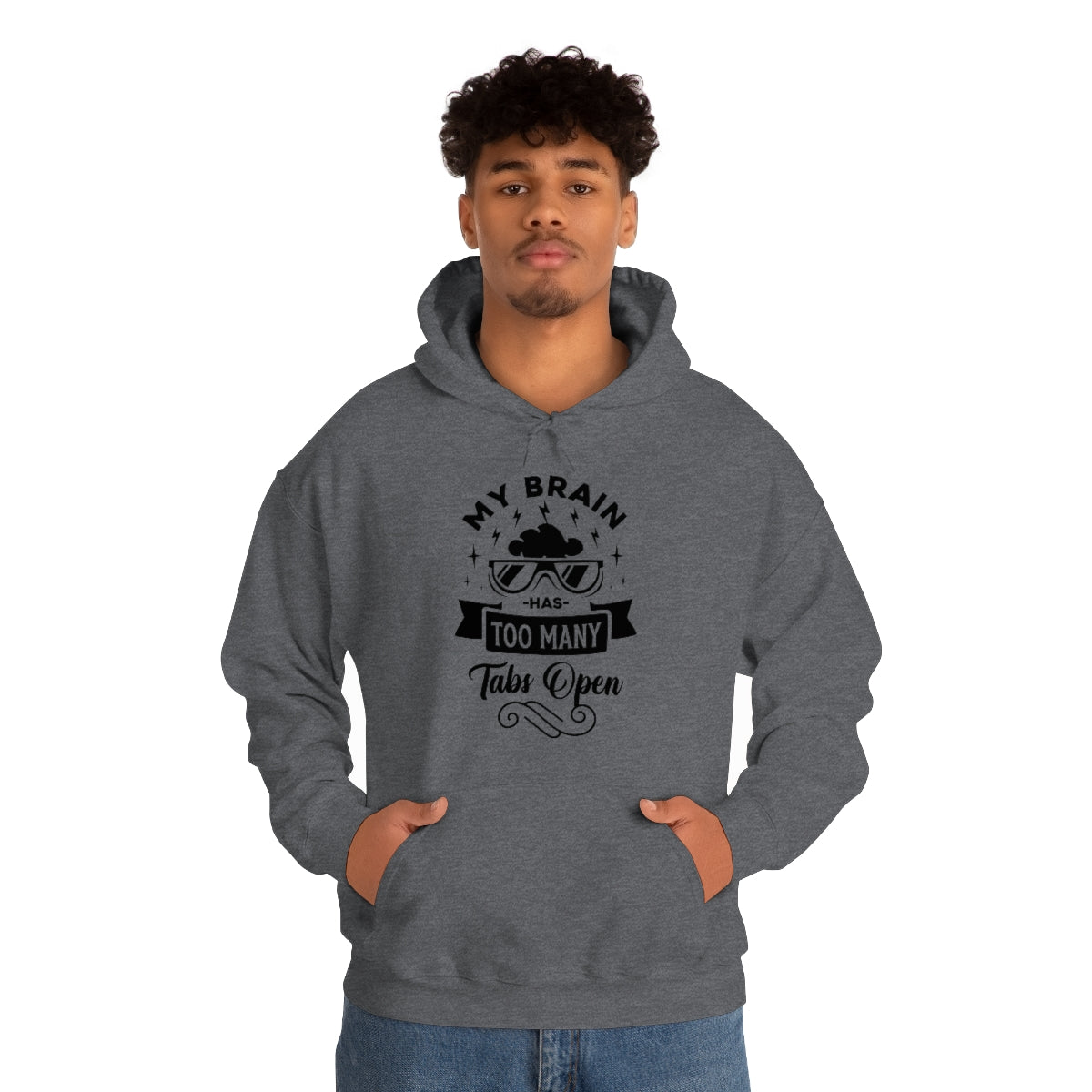 My Brain Has Too Many Tabs Open Unisex Heavy Blend™ Hooded Sweatshirt