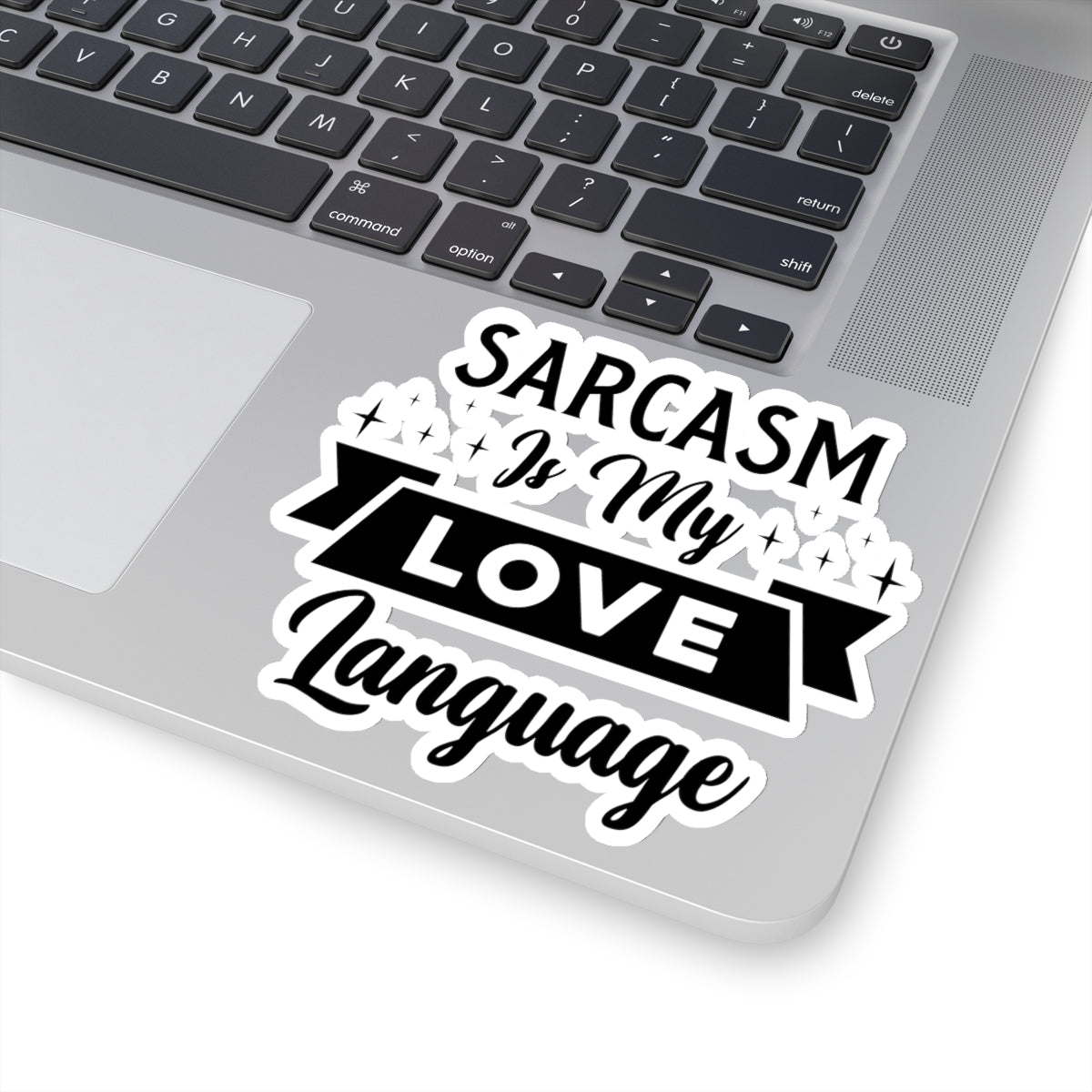 Sarcasm Is My Love Language Kiss-Cut Stickers