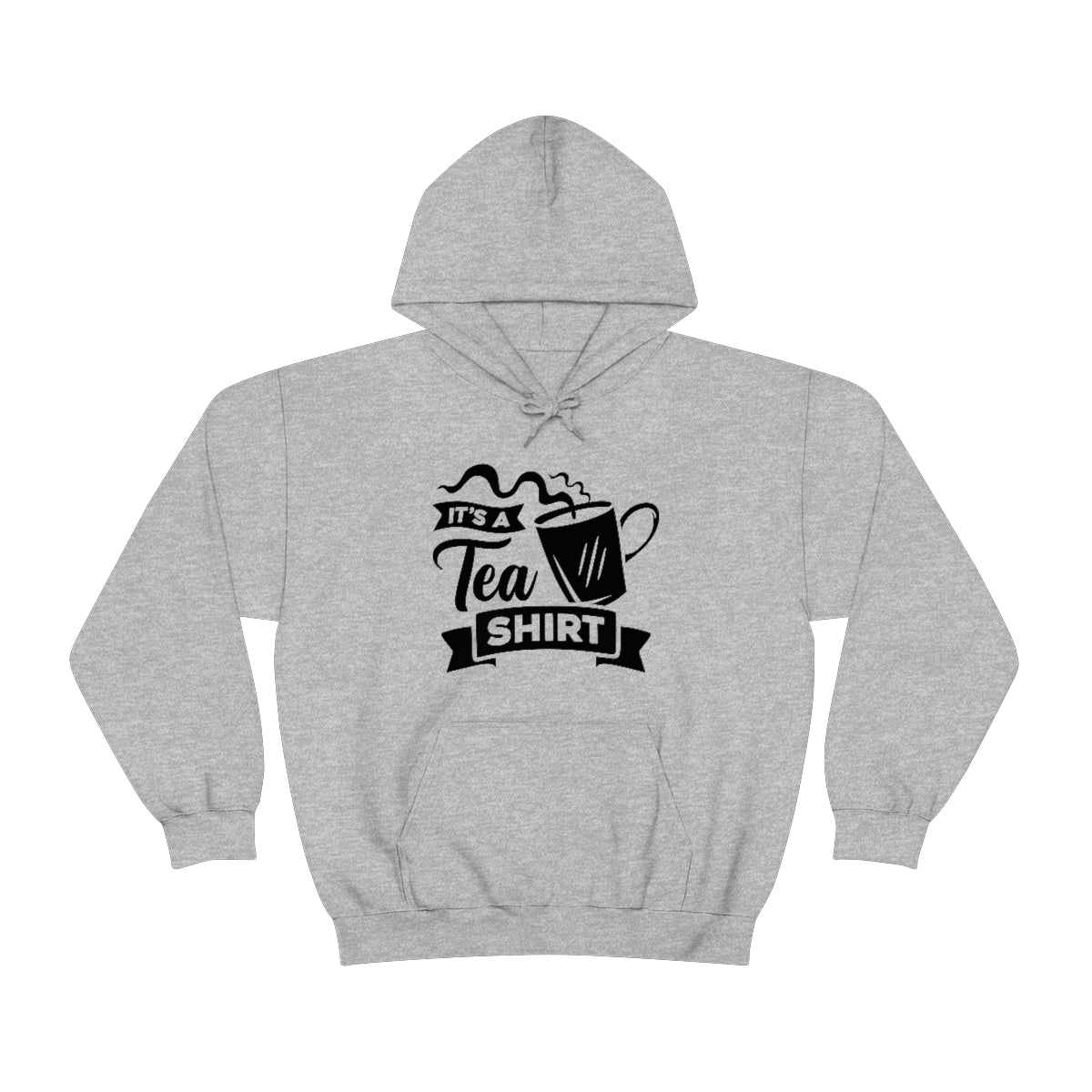 It's a Tea Shirt Unisex Heavy Blend™ Hooded Sweatshirt