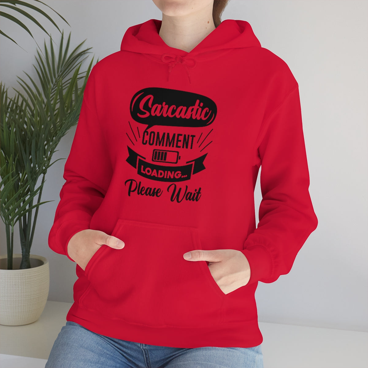 Sarcastic Comment Loading Please Wait Unisex Heavy Blend™ Hooded Sweatshirt