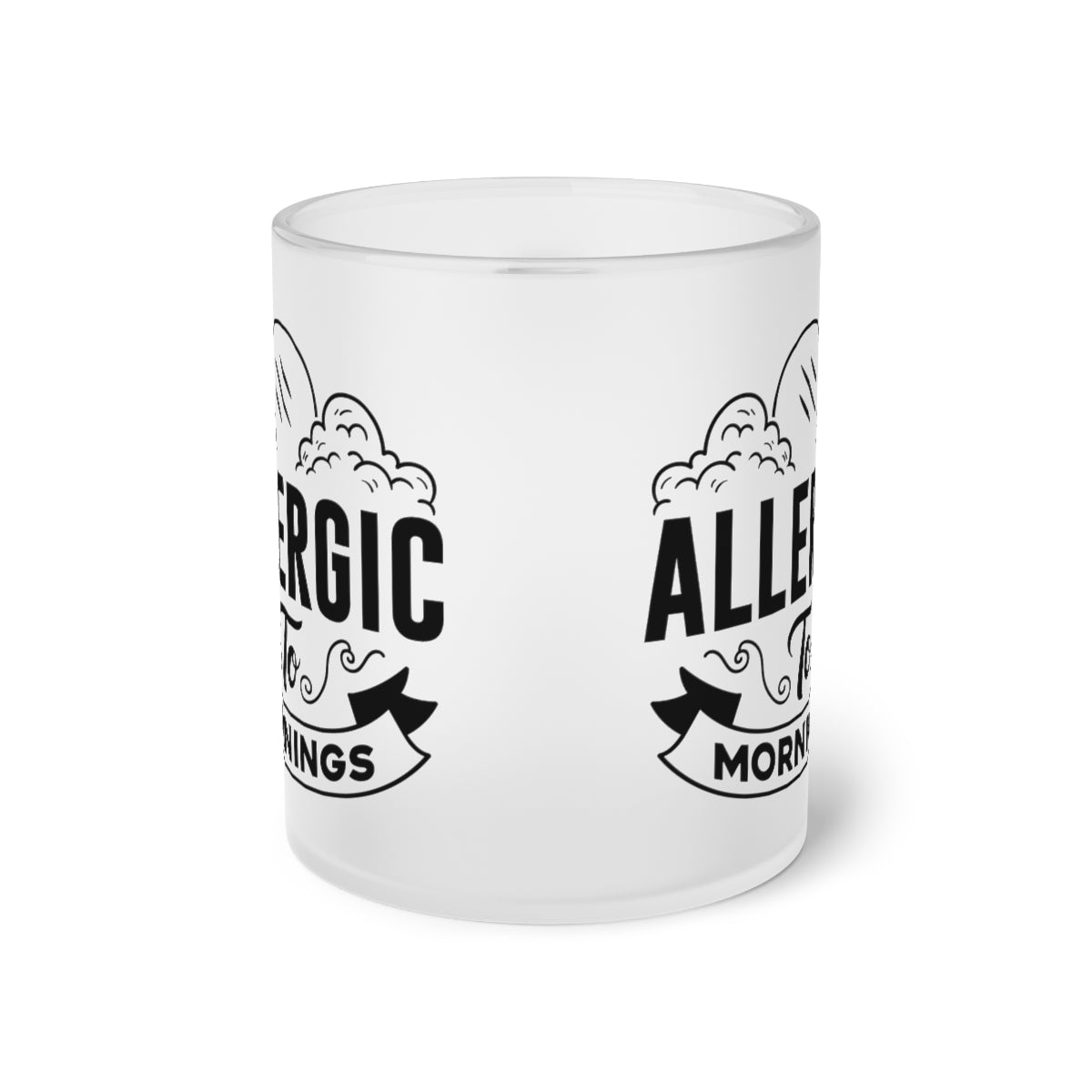 Allergic to Mornings Frosted Glass Mug