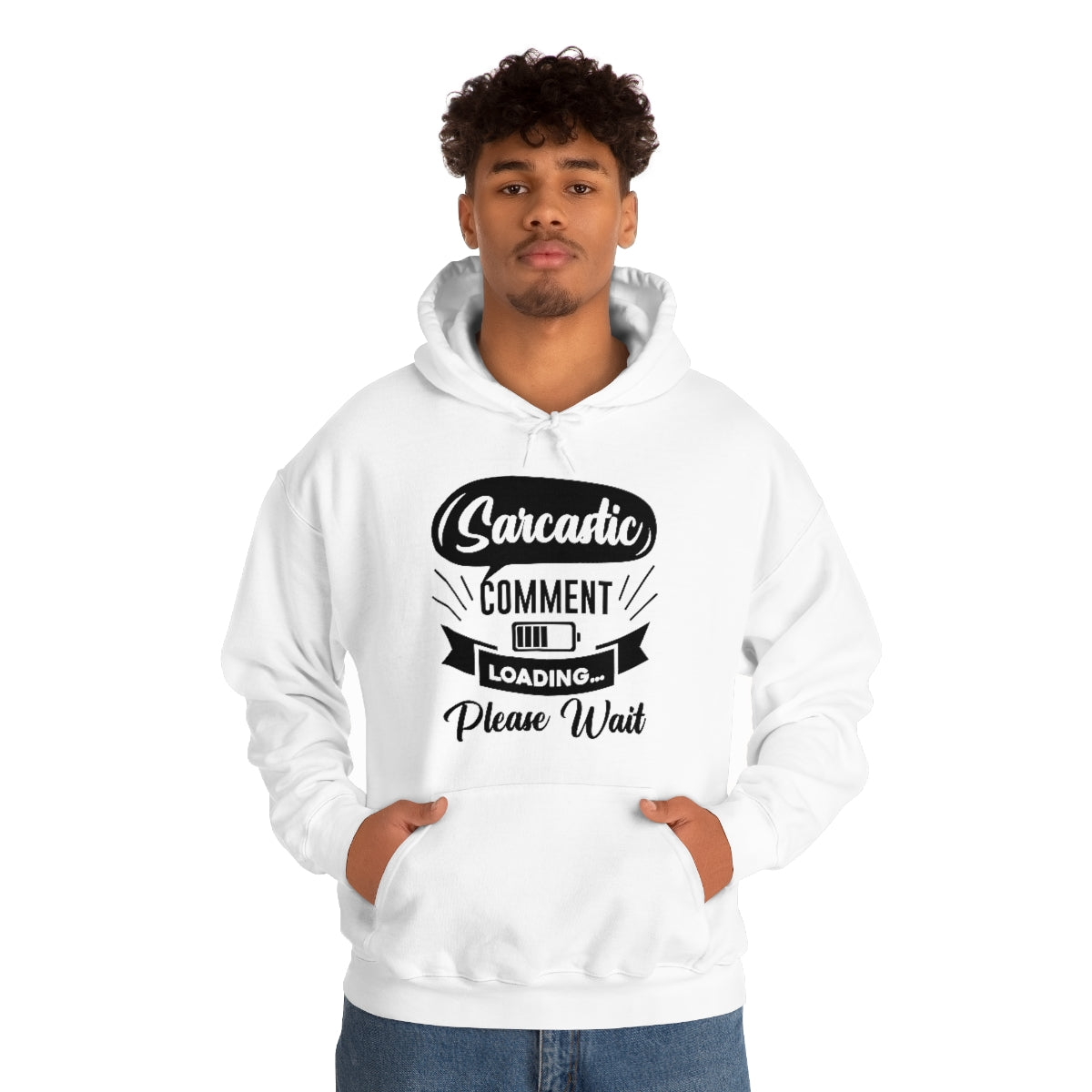 Sarcastic Comment Loading Please Wait Unisex Heavy Blend™ Hooded Sweatshirt