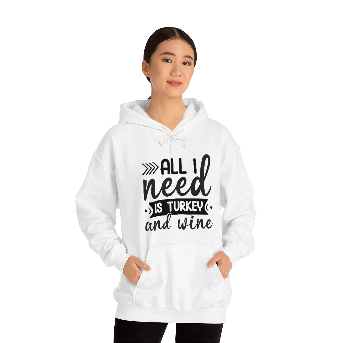 All I Need is Turkey & Wine Unisex Heavy Blend™ Hooded Sweatshirt