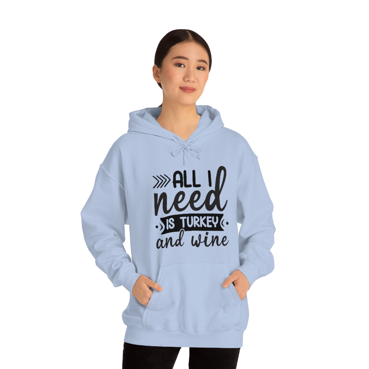 All I Need is Turkey & Wine Unisex Heavy Blend™ Hooded Sweatshirt