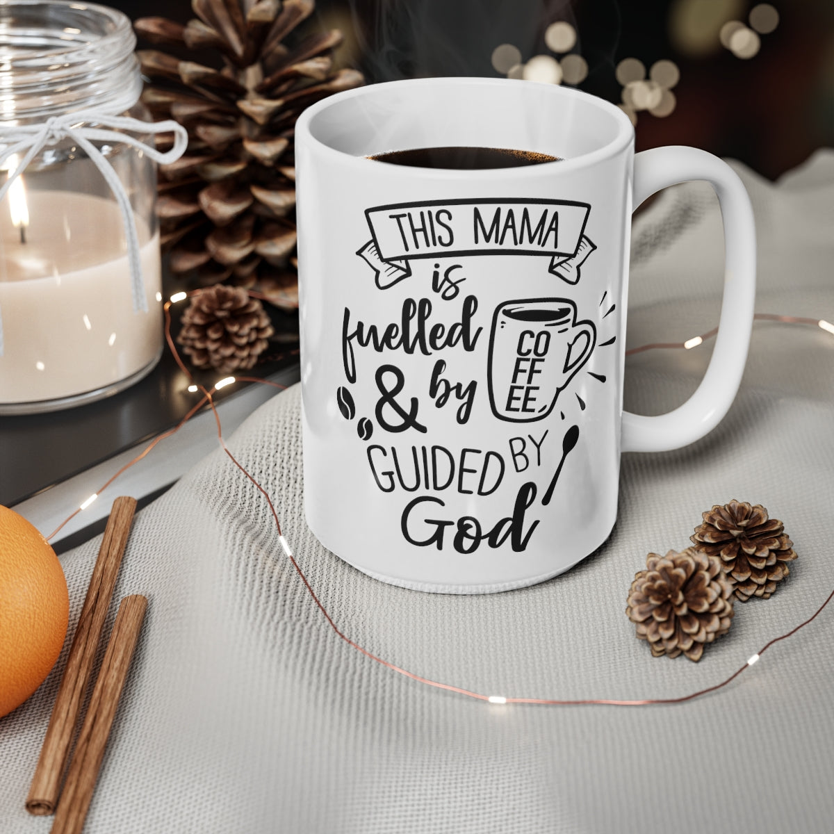 This Mama is Fuelled By Coffee And Guided By God Ceramic Coffee Cups, 11oz, 15oz