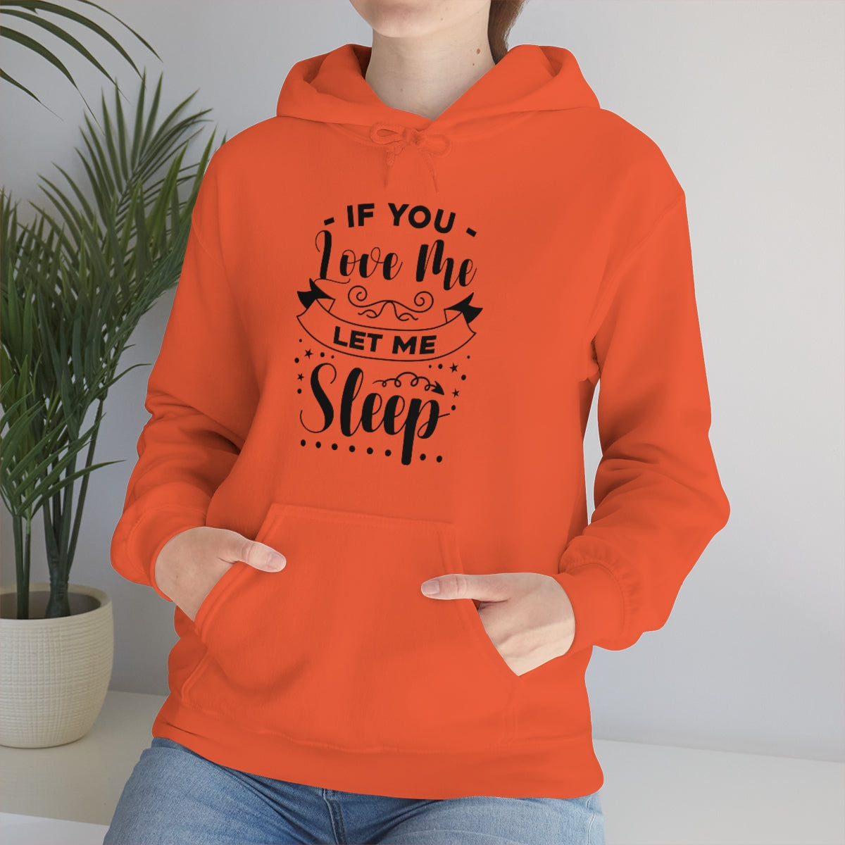 If You Love Me Let Me Sleep Unisex Heavy Blend™ Hooded Sweatshirt