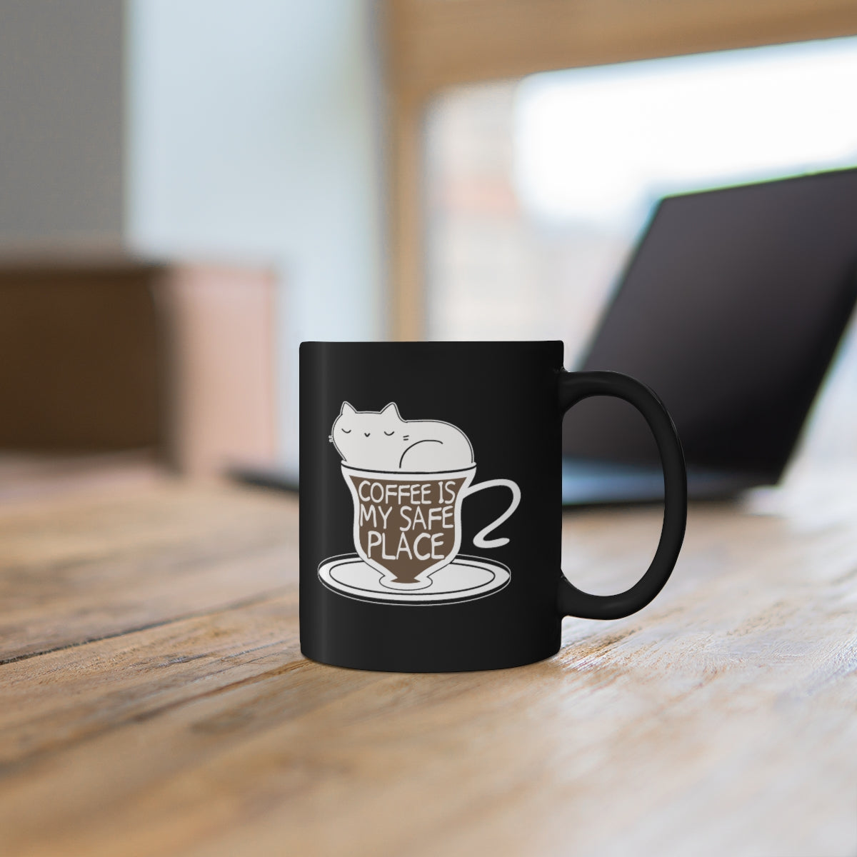 Coffee Is My Safe Place 11oz Black Mug