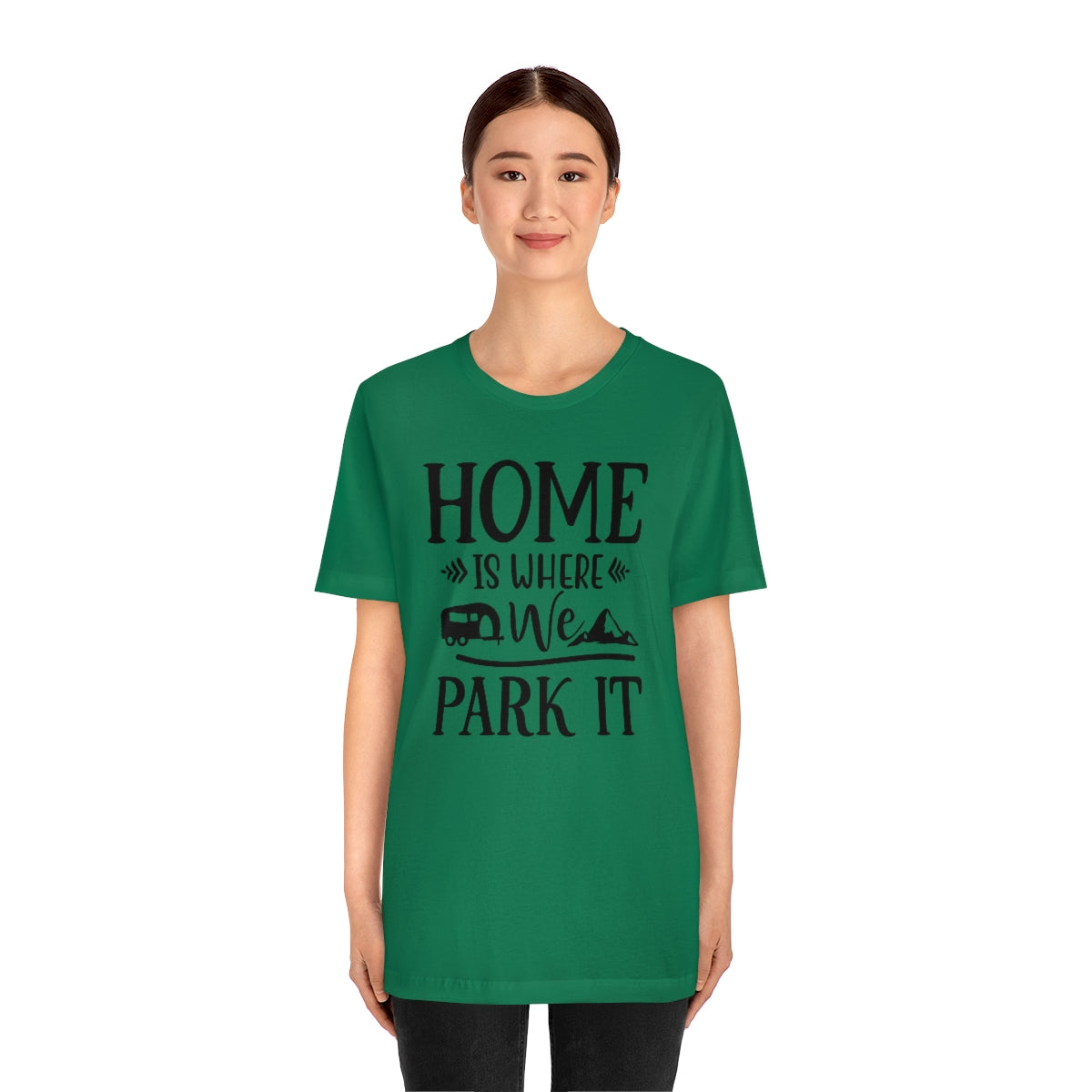 Home Is Where We Park It Unisex Jersey Short Sleeve Tee