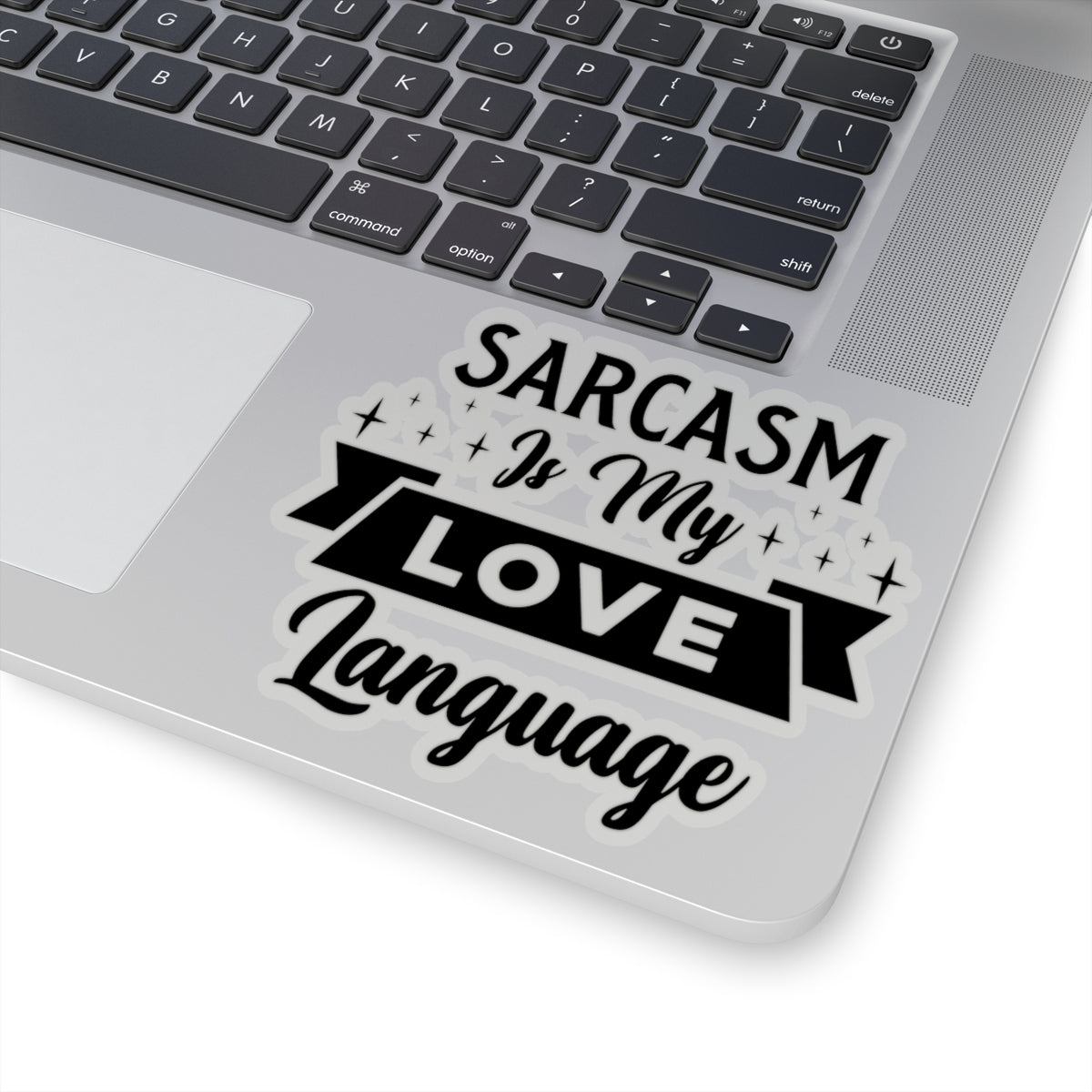 Sarcasm Is My Love Language Kiss-Cut Stickers