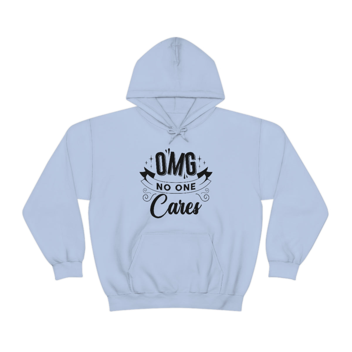 OMG No One Cares Unisex Heavy Blend™ Hooded Sweatshirt