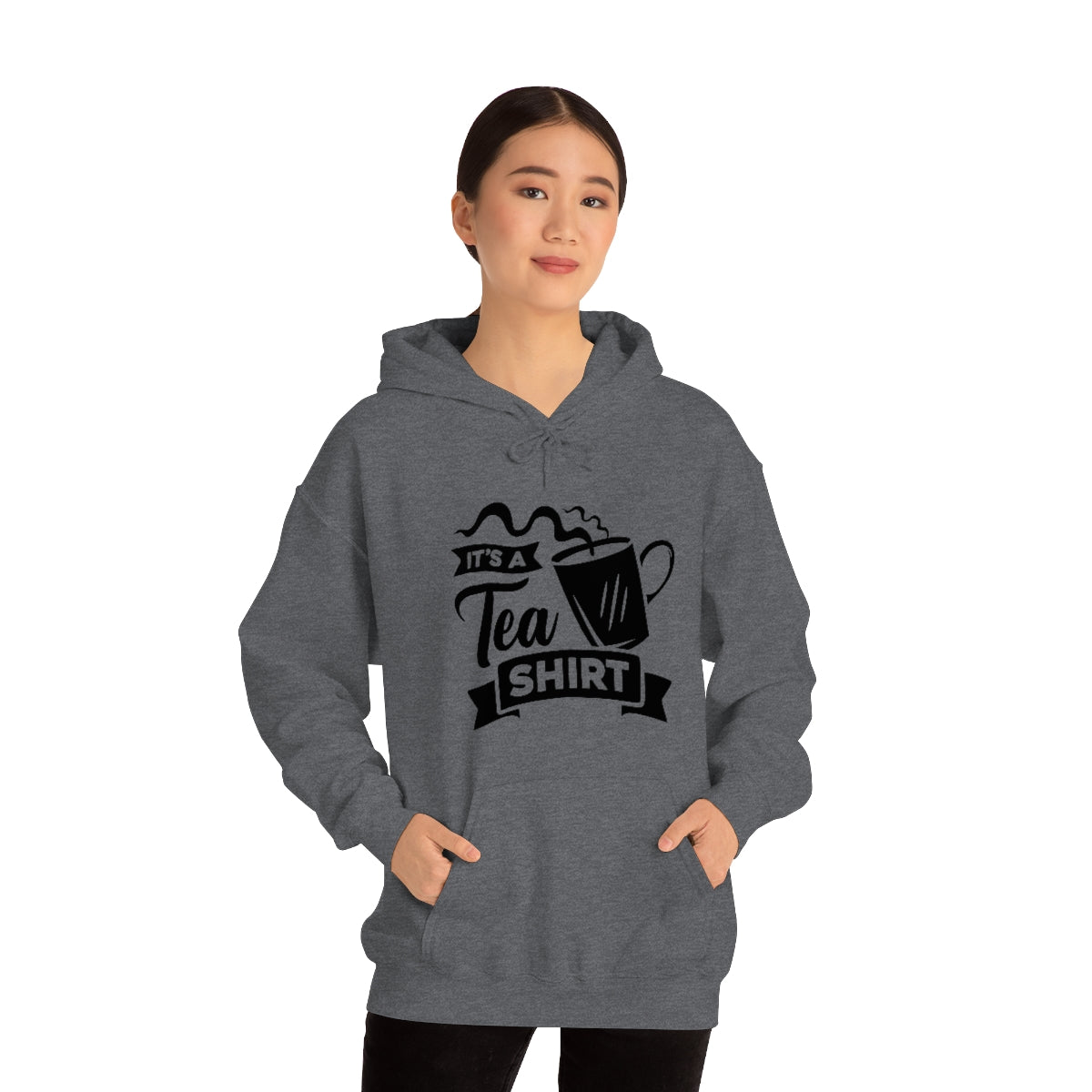 It's a Tea Shirt Unisex Heavy Blend™ Hooded Sweatshirt