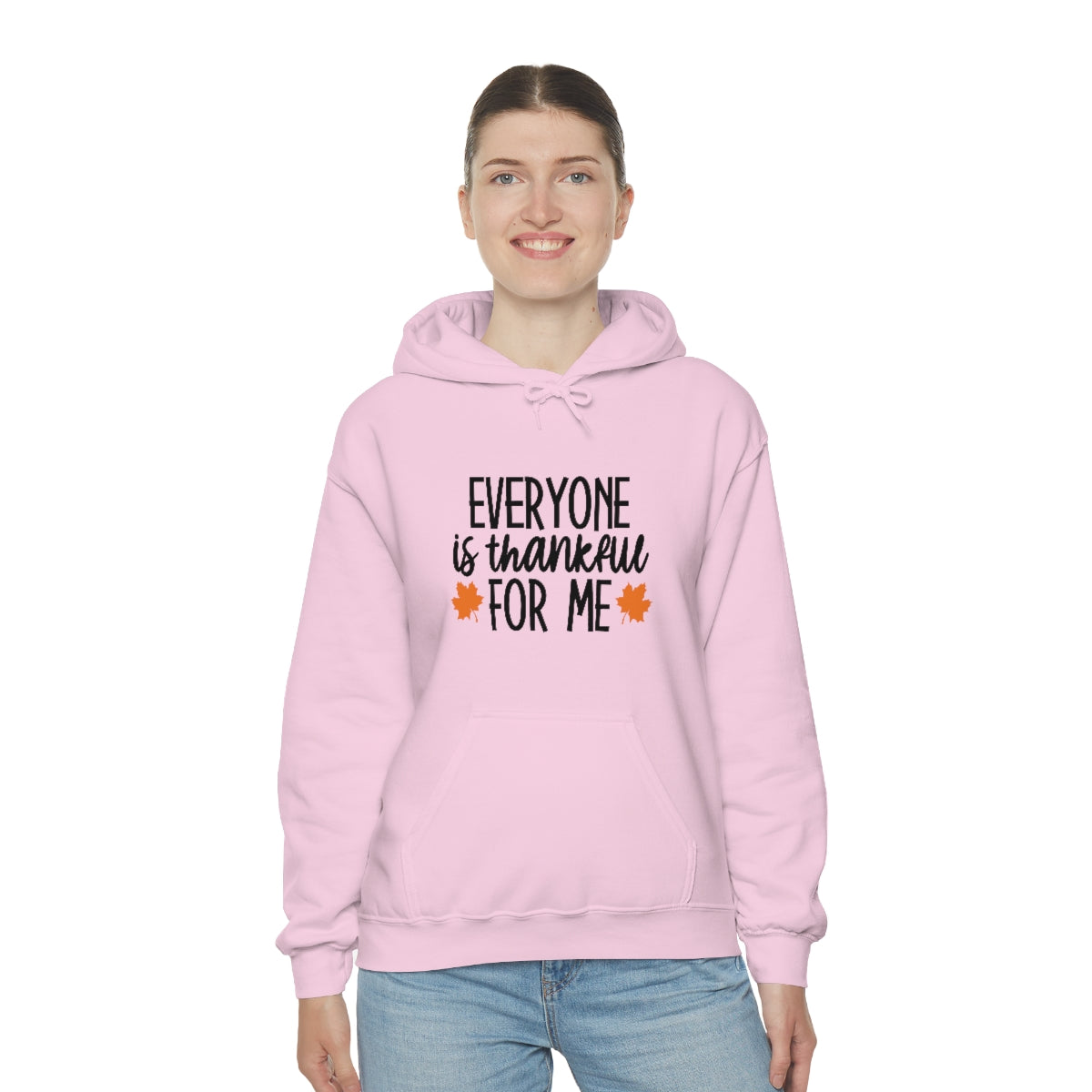 Everyone is Thankful for Me Unisex Heavy Blend™ Hooded Sweatshirt