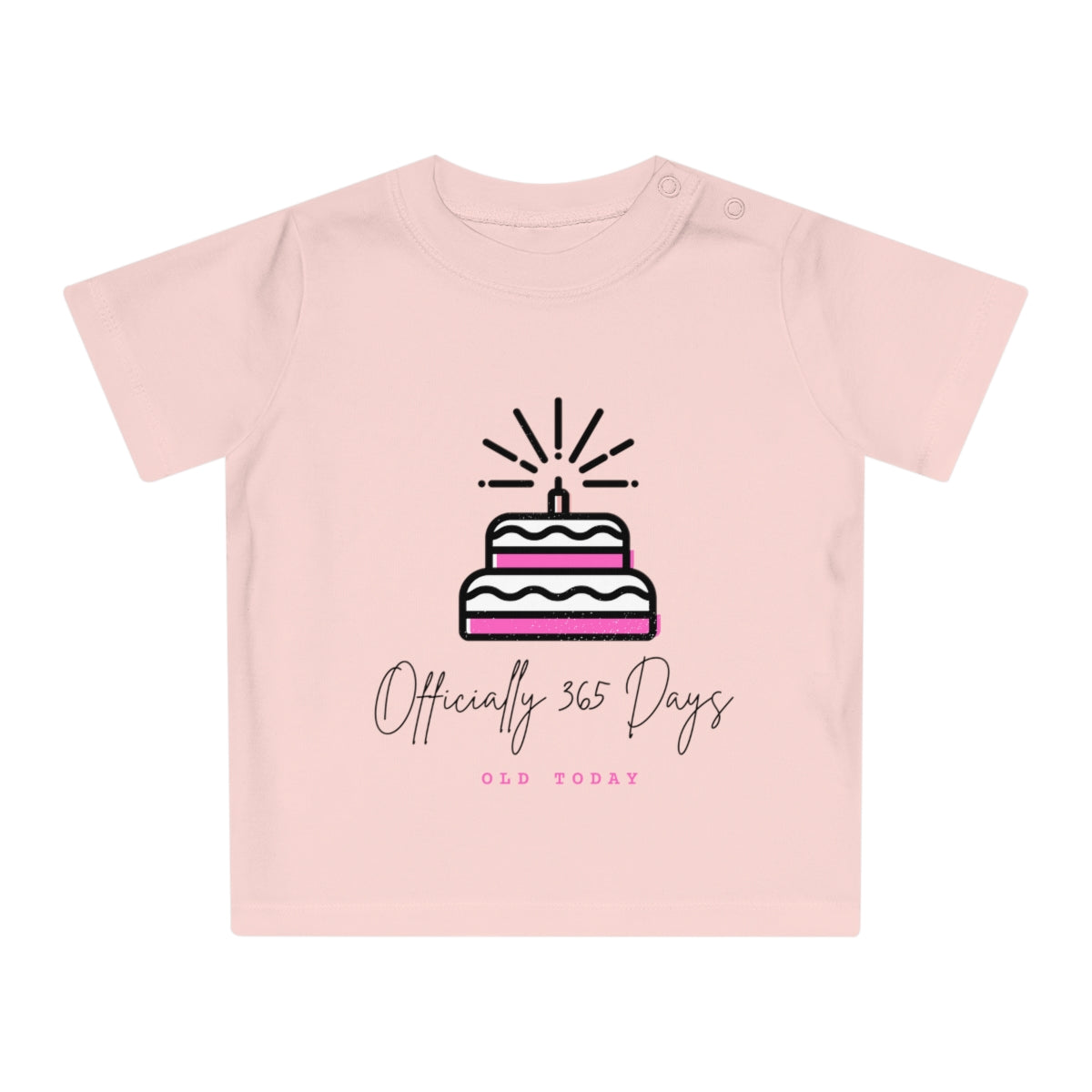 Officially 365 days old today (Pink) Happy Birthday Baby T-Shirt