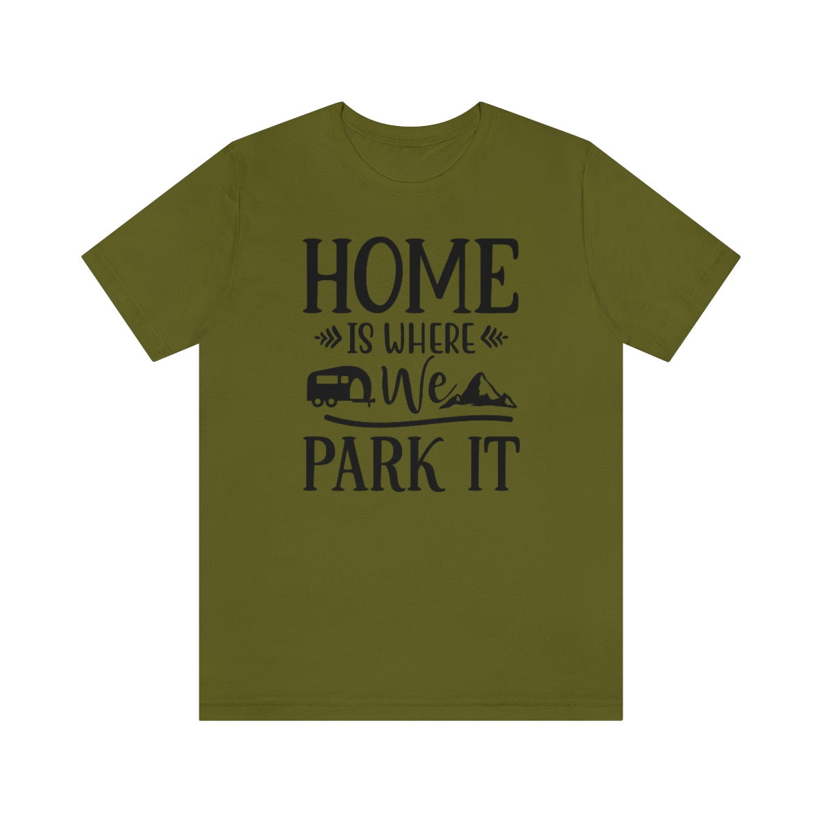 Home Is Where We Park It Unisex Jersey Short Sleeve Tee