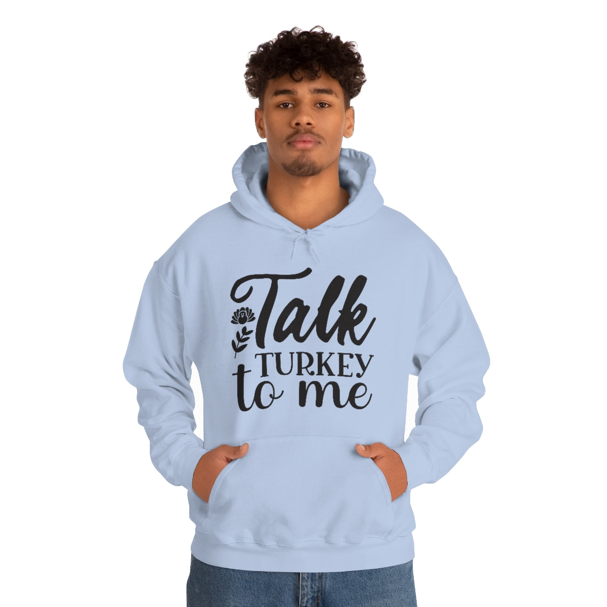 Talk Turkey To Me Unisex Heavy Blend™ Hooded Sweatshirt