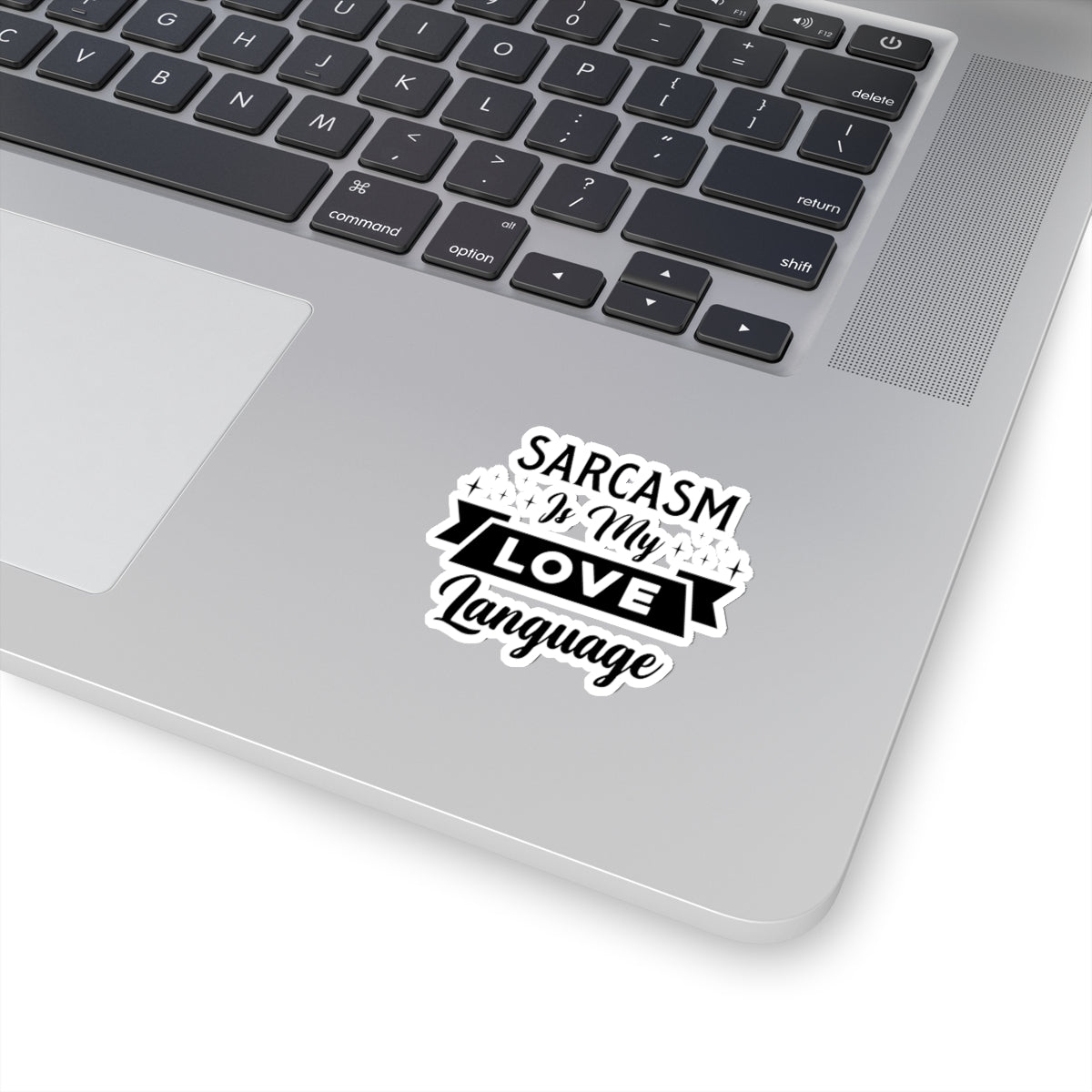 Sarcasm Is My Love Language Kiss-Cut Stickers