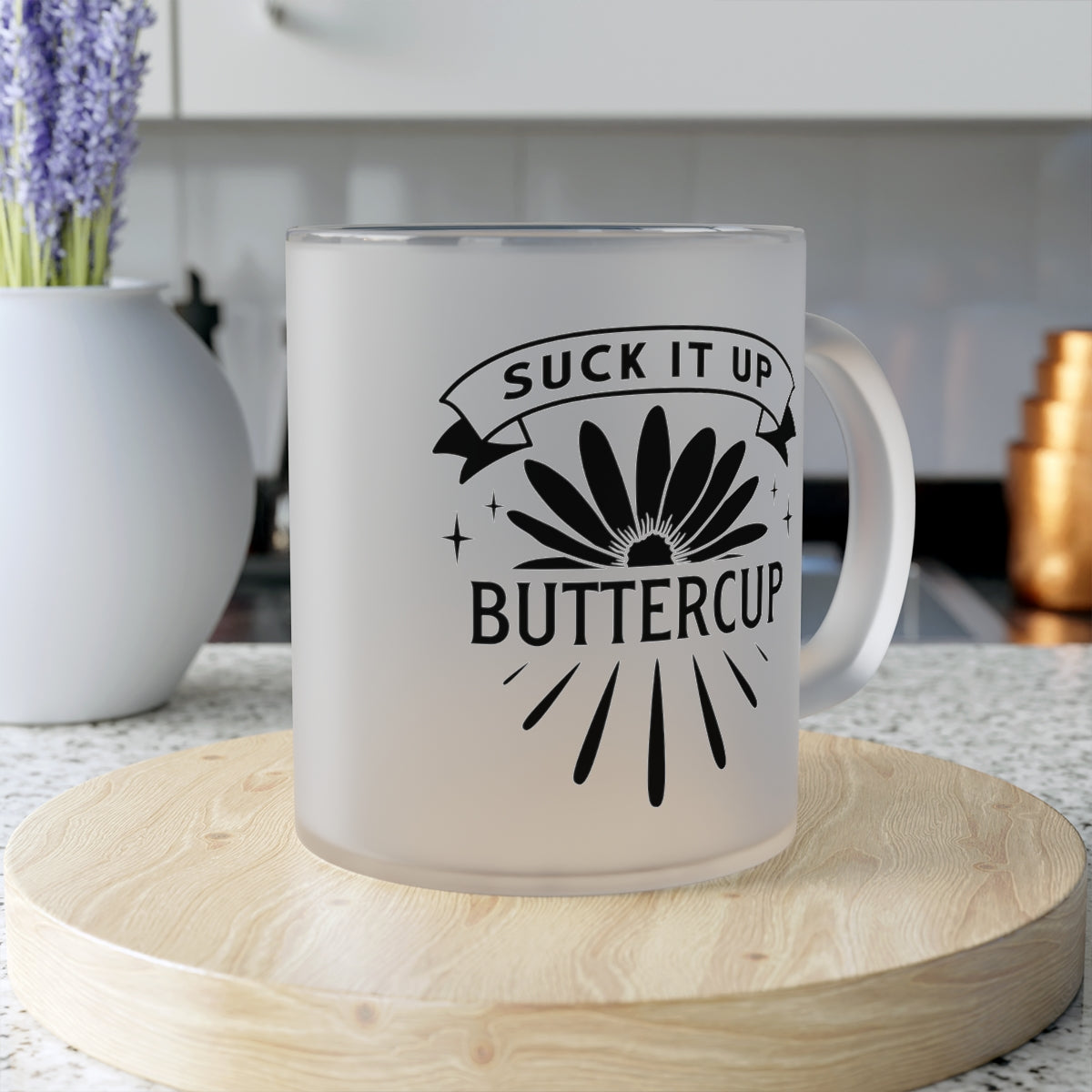 Suck It Up Buttercup Frosted Glass Mug