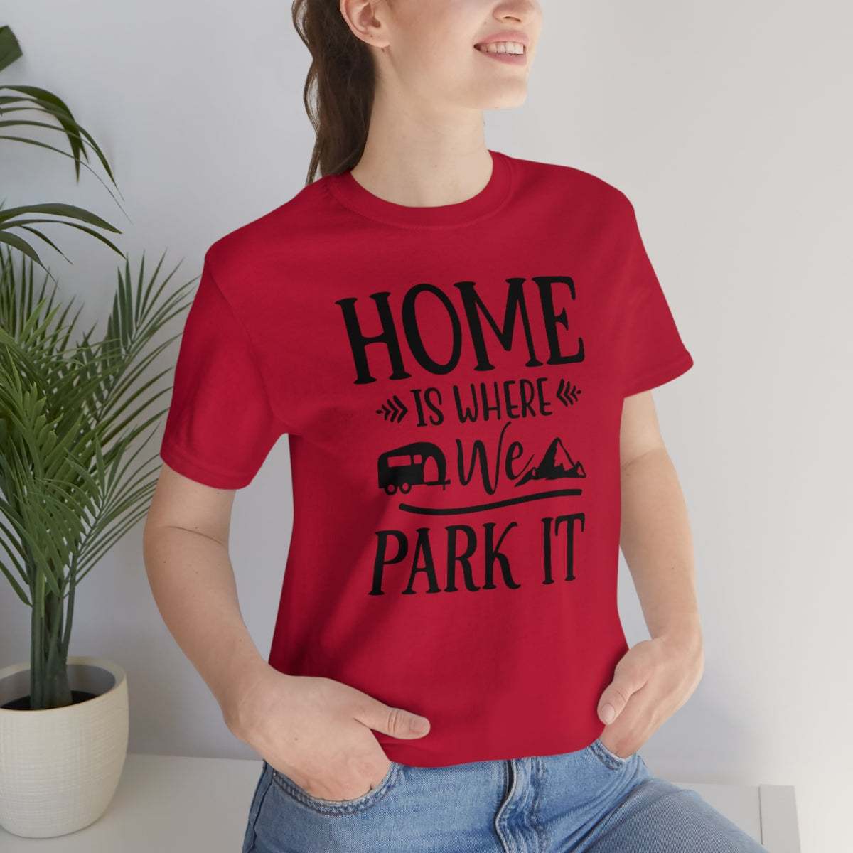 Home Is Where We Park It Unisex Jersey Short Sleeve Tee