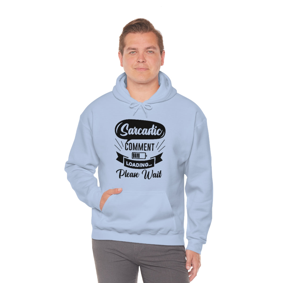 Sarcastic Comment Loading Please Wait Unisex Heavy Blend™ Hooded Sweatshirt