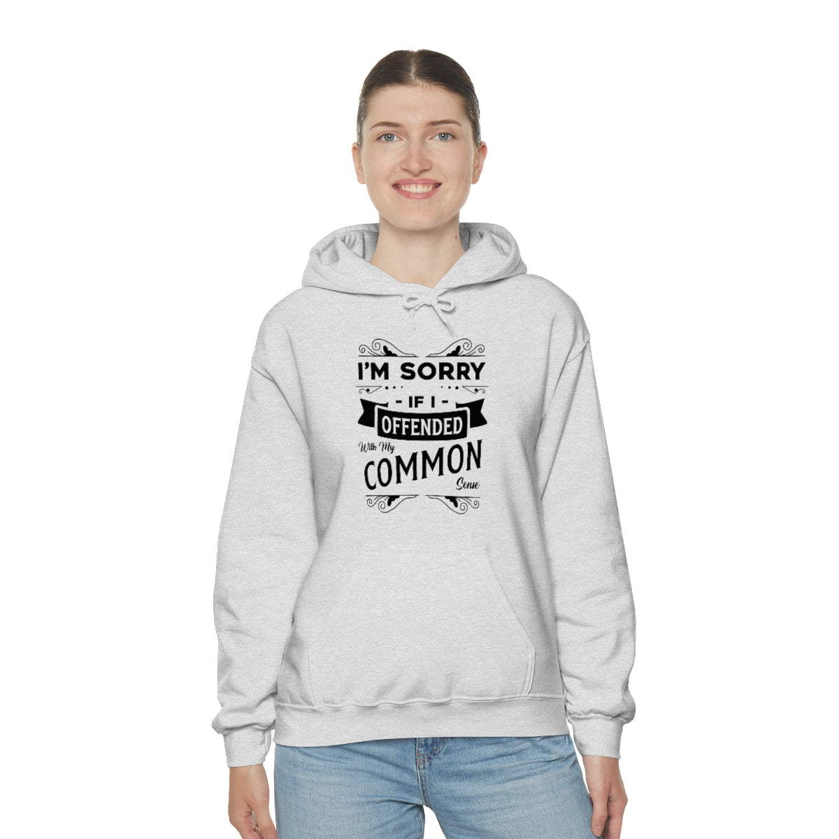 I'm Sorry If I Offended With My Common Sense Unisex Heavy Blend™ Hooded Sweatshirt