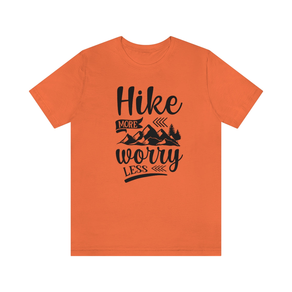 Hike More Worry Less Unisex Jersey Short Sleeve Tee