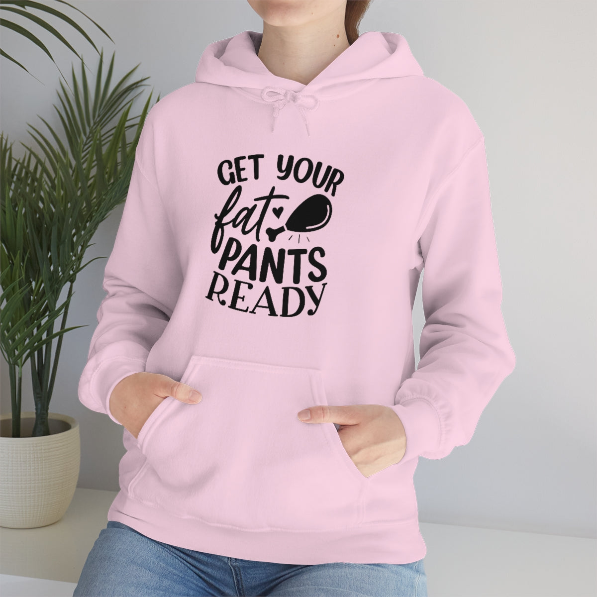 Get Your Fat Pants Ready Unisex Heavy Blend™ Hooded Sweatshirt