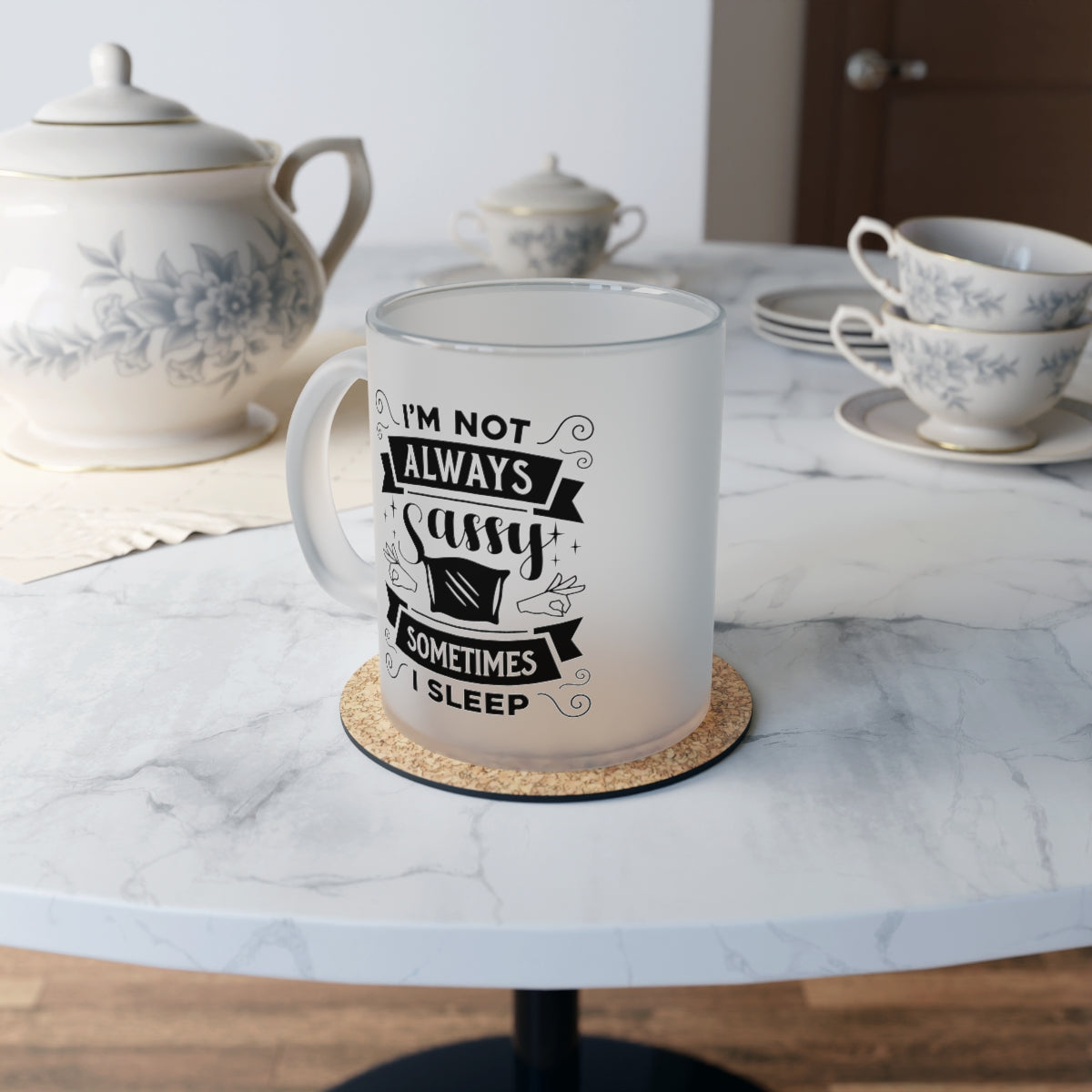 I'm Not Always Sassy Sometimes I Sleep Frosted Glass Mug