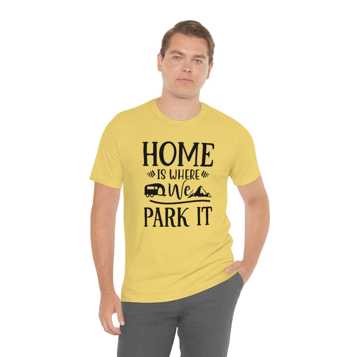 Home Is Where We Park It Unisex Jersey Short Sleeve Tee