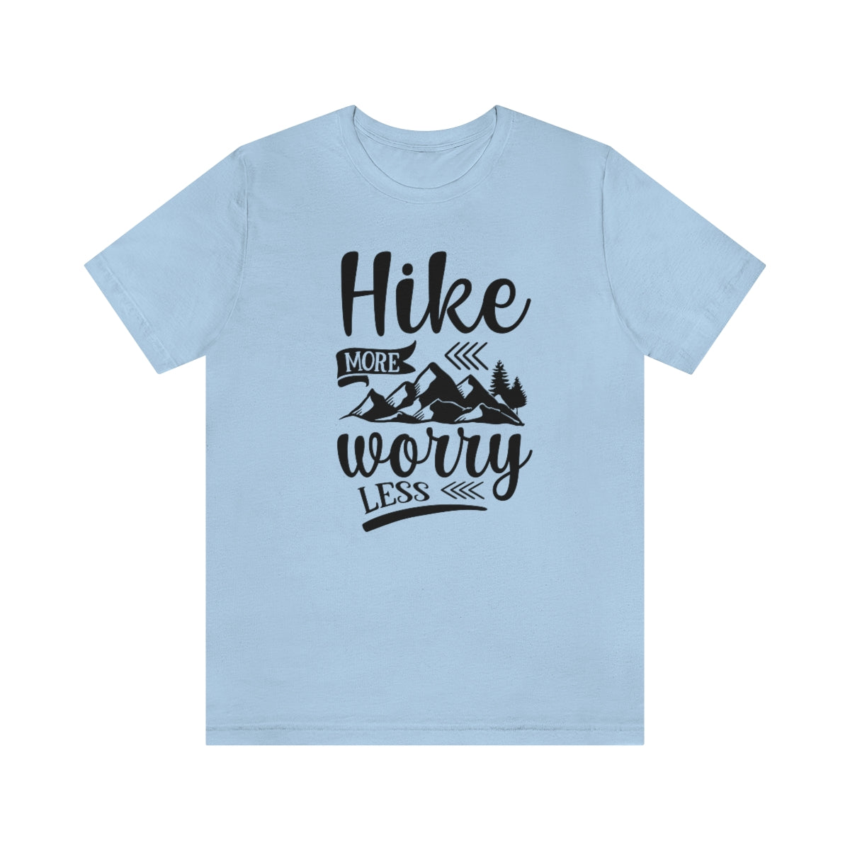 Hike More Worry Less Unisex Jersey Short Sleeve Tee