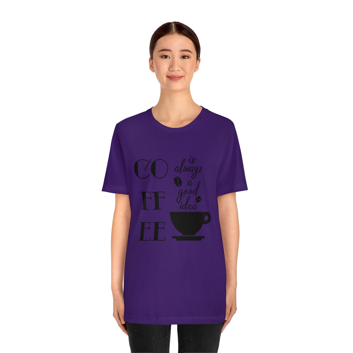 Coffee is Always a Good Idea Unisex Jersey Short Sleeve Tee