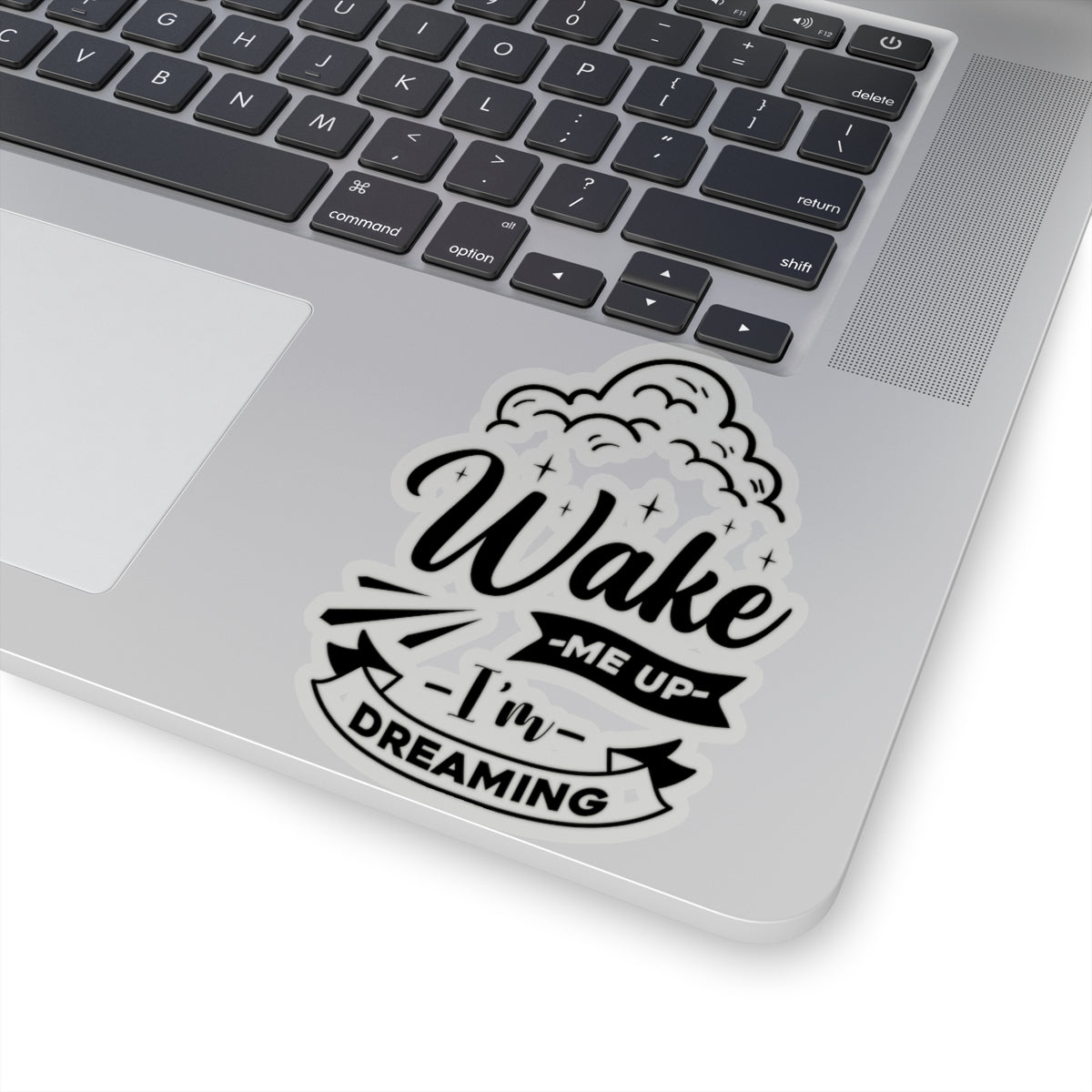 Wake me Up I'm Dreaming Kiss-Cut Stickers