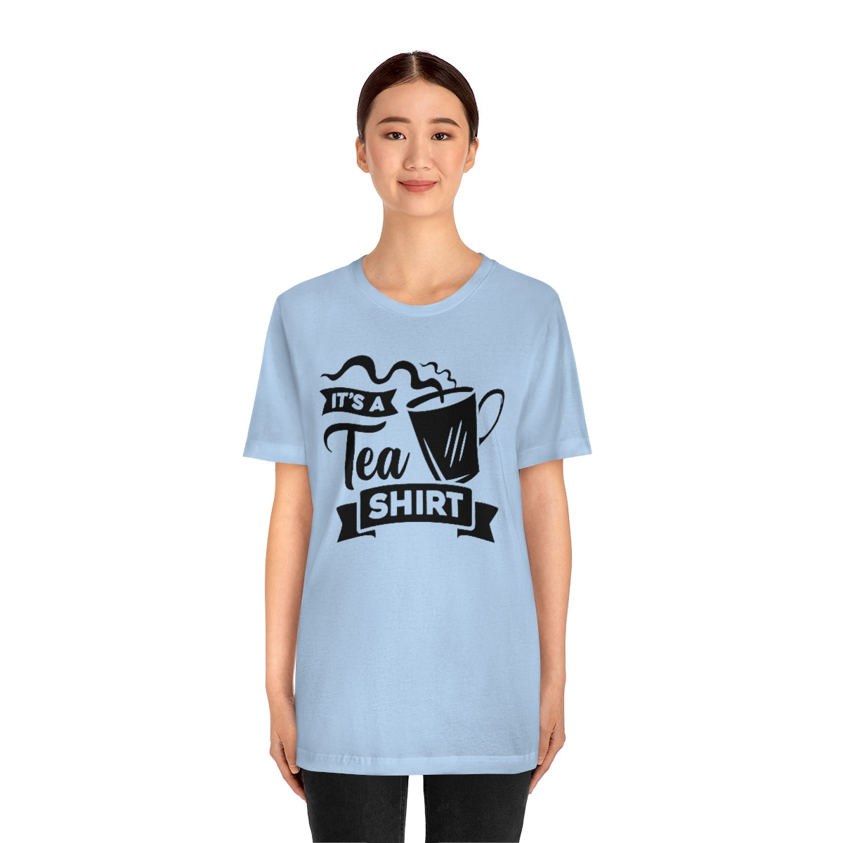 It's A Tea Shirt Unisex Jersey Short Sleeve Tee