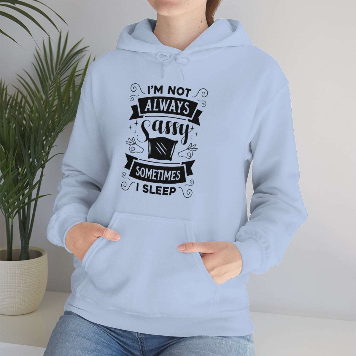 I'm Not Always Sassy Sometimes I Sleep Unisex Heavy Blend™ Hooded Sweatshirt