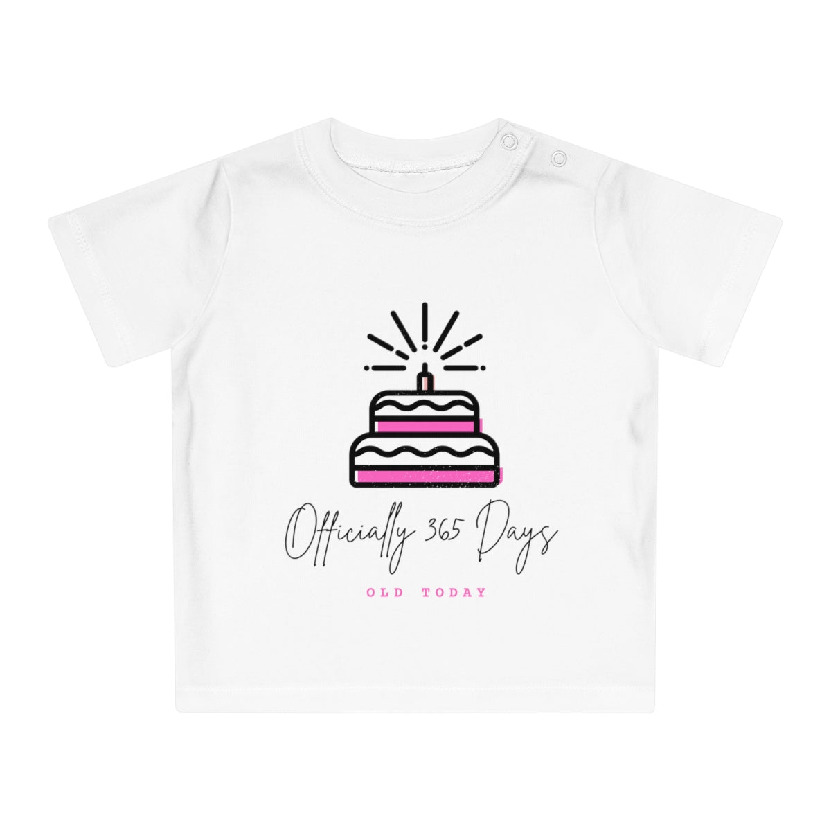 Officially 365 days old today (Pink) Happy Birthday Baby T-Shirt