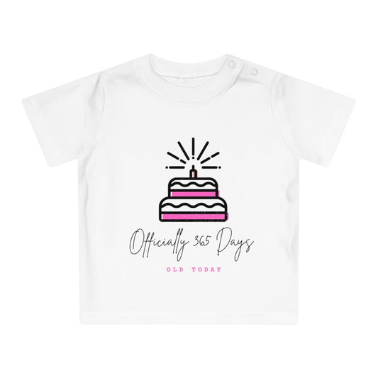 Officially 365 days old today (Pink) Happy Birthday Baby T-Shirt