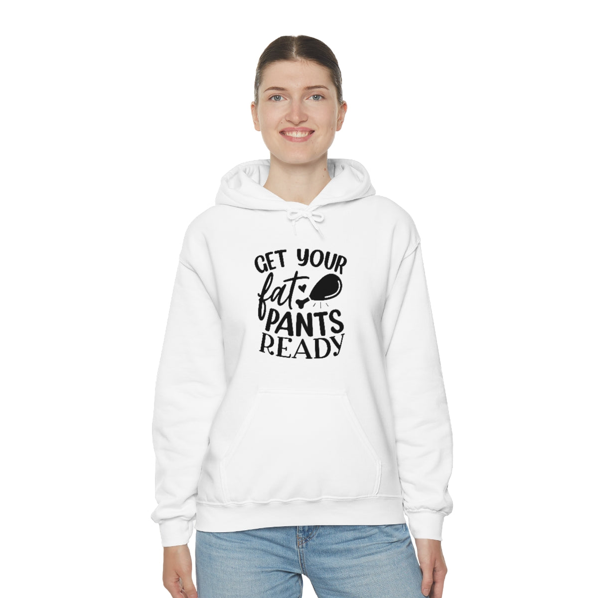 Get Your Fat Pants Ready Unisex Heavy Blend™ Hooded Sweatshirt