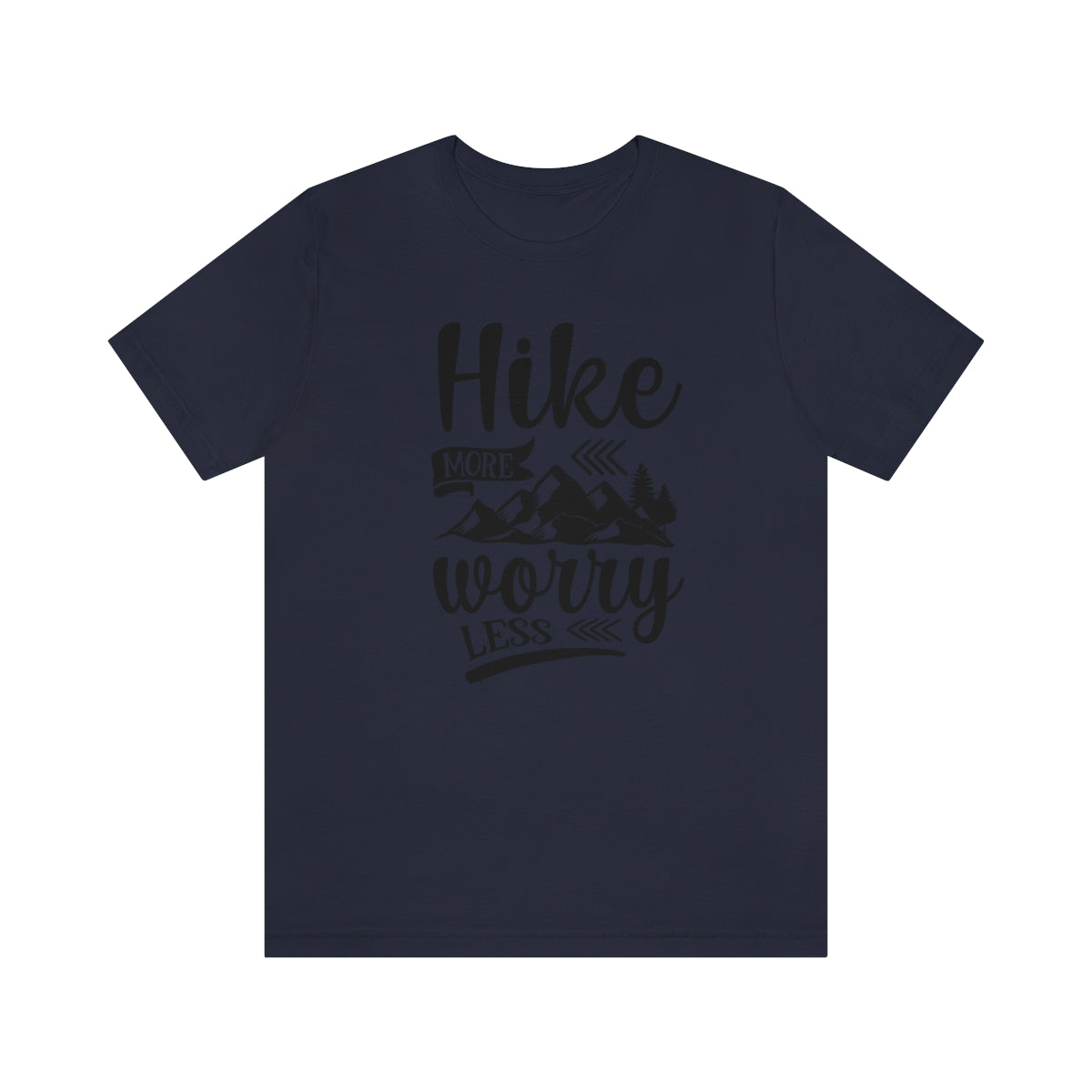 Hike More Worry Less Unisex Jersey Short Sleeve Tee