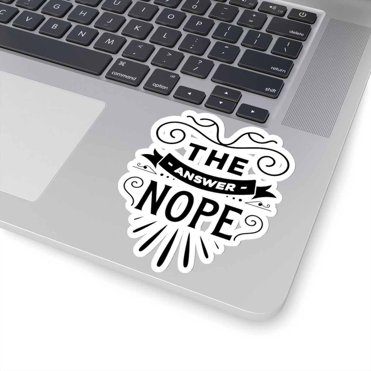 The Answer Nope Kiss-Cut Stickers