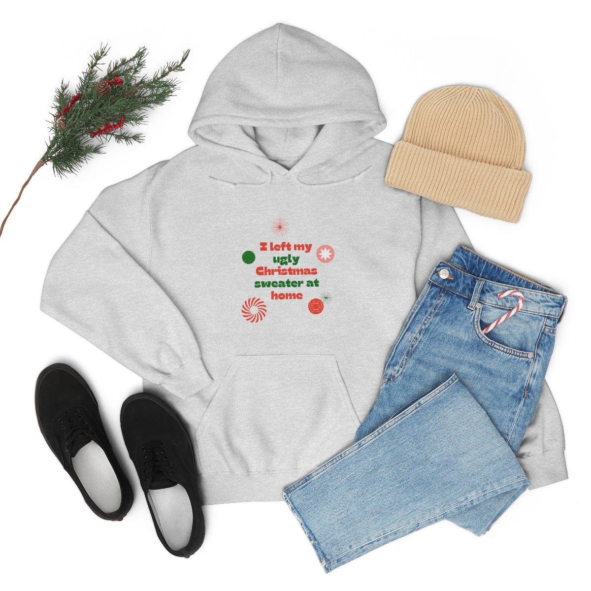 I Left My Ugly Christmas Sweater at Home Unisex Heavy Blend™ Hooded Sweatshirt