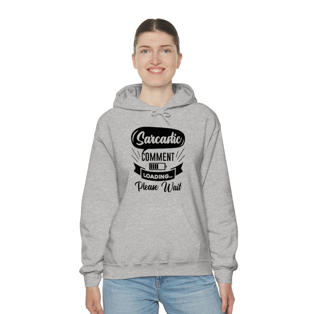 Sarcastic Comment Loading Please Wait Unisex Heavy Blend™ Hooded Sweatshirt