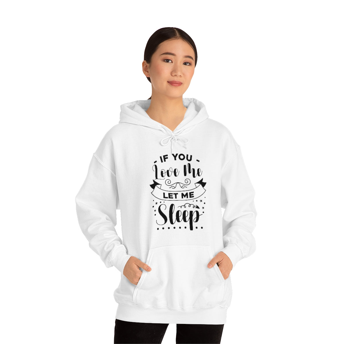 If You Love Me Let Me Sleep Unisex Heavy Blend™ Hooded Sweatshirt