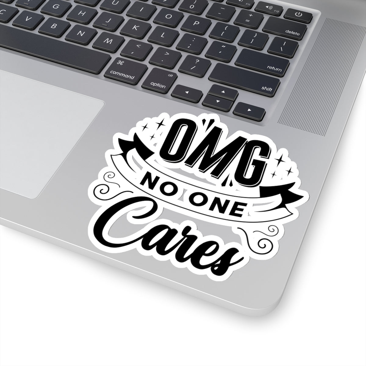 OMG No One Cares Kiss-Cut Stickers