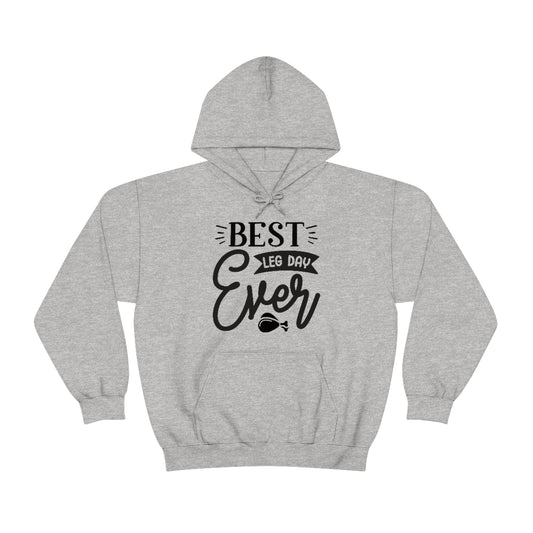 Best Leg Day Ever Unisex Heavy Blend™ Hooded Sweatshirt