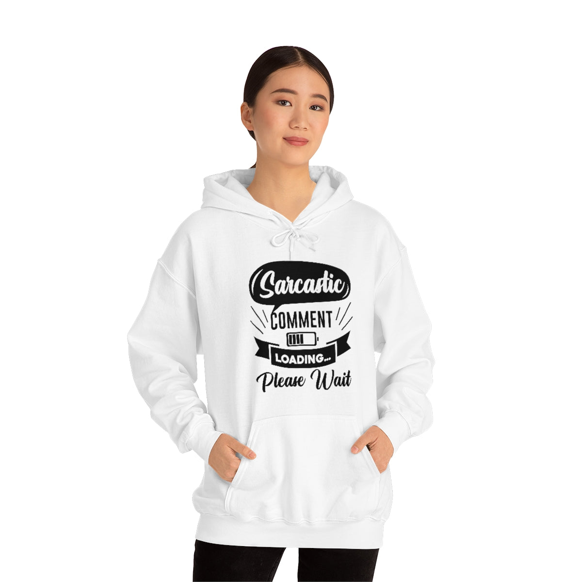 Sarcastic Comment Loading Please Wait Unisex Heavy Blend™ Hooded Sweatshirt